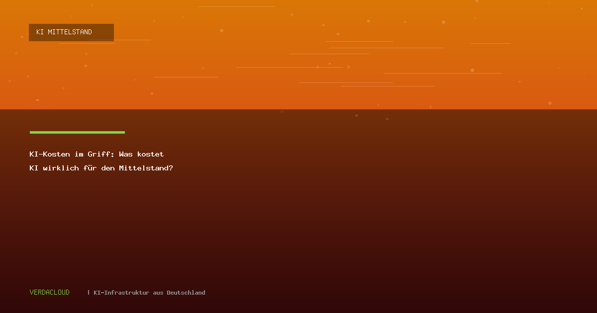 KI-Kosten im Griff: Was kostet KI wirklich für den Mittelstand?