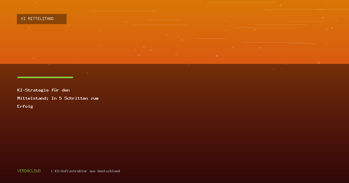 KI-Strategie für den Mittelstand: In 5 Schritten zum Erfolg