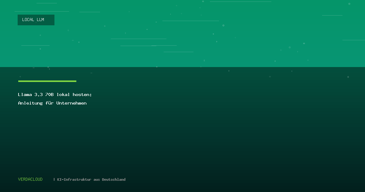 Llama 3.3 70B lokal hosten: Anleitung für Unternehmen